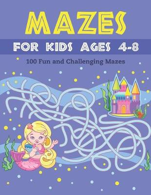 Book cover for Mazes for Kids Ages 4-8
