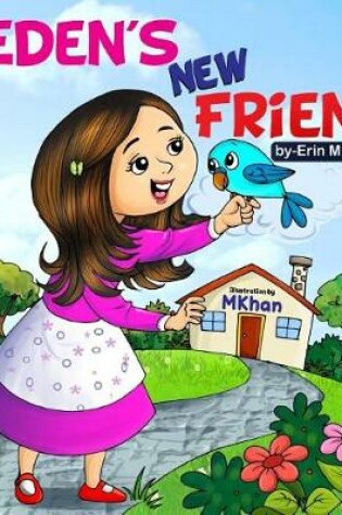 Cover of Eden's New Friend