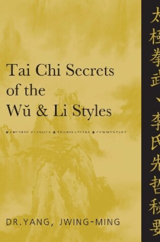 Cover of Tai Chi Secrets of the Wu & Li Styles
