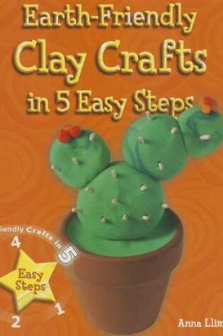 Cover of Earth-Friendly Clay Crafts in 5 Easy Steps