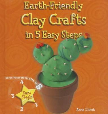 Cover of Earth-Friendly Clay Crafts in 5 Easy Steps