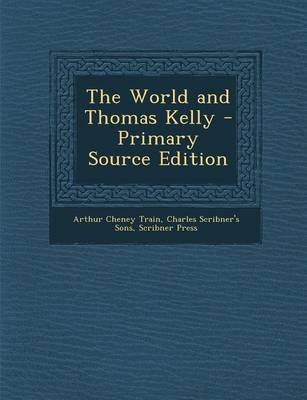 Book cover for The World and Thomas Kelly