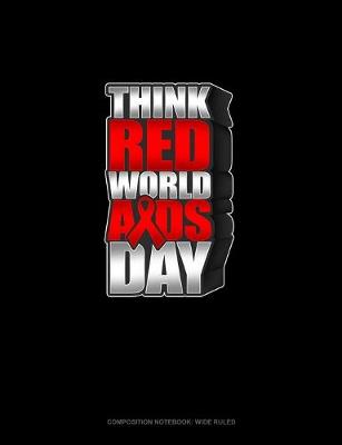 Cover of Think RED World AIDS Day