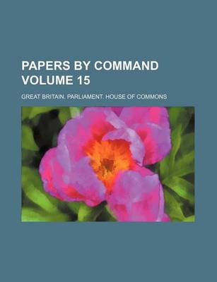 Book cover for Papers by Command Volume 15