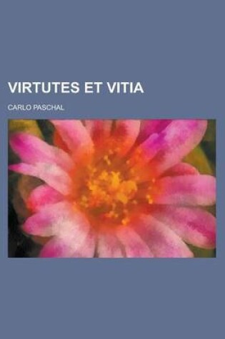 Cover of Virtutes Et Vitia