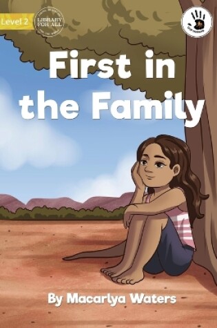 Cover of First in the Family - Our Yarning