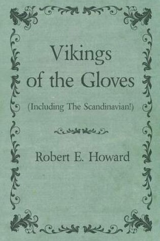 Cover of Vikings of the Gloves (Including the Scandinavian!)