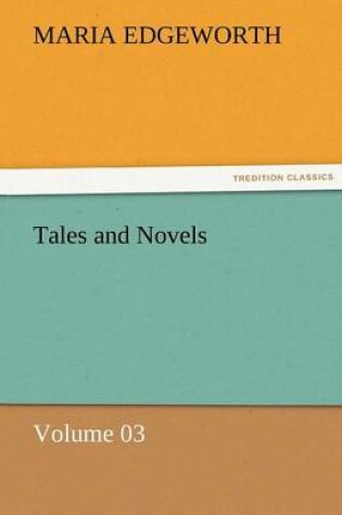 Cover of Tales and Novels - Volume 03