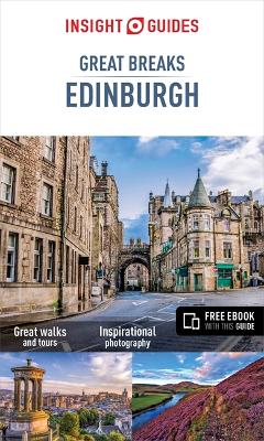 Cover of Insight Guides Great Breaks Edinburgh - Edinburgh Travel Guide