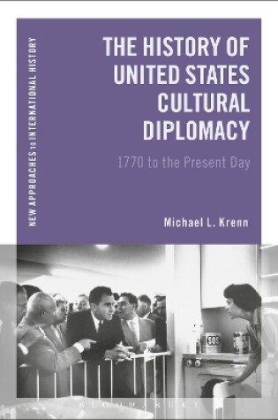 Cover of The History of United States Cultural Diplomacy