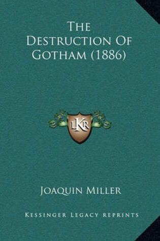 Cover of The Destruction of Gotham (1886)