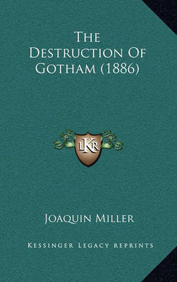 Book cover for The Destruction of Gotham (1886)