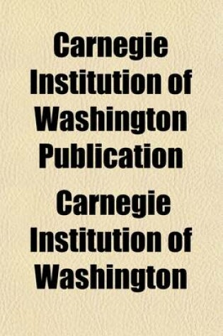 Cover of Carnegie Institution of Washington Publication (Volume 20)