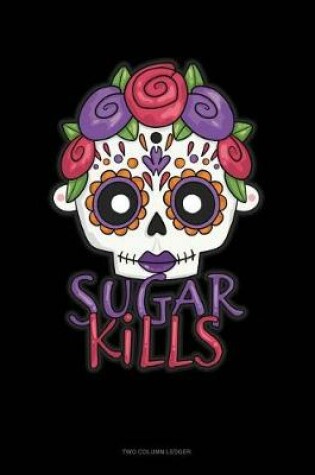 Cover of Sugar Kills