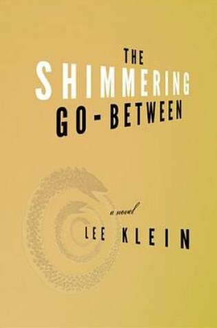 Cover of The Shimmering Go-Between