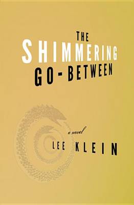 Book cover for The Shimmering Go-Between