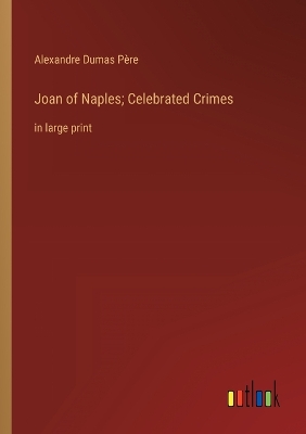 Book cover for Joan of Naples; Celebrated Crimes