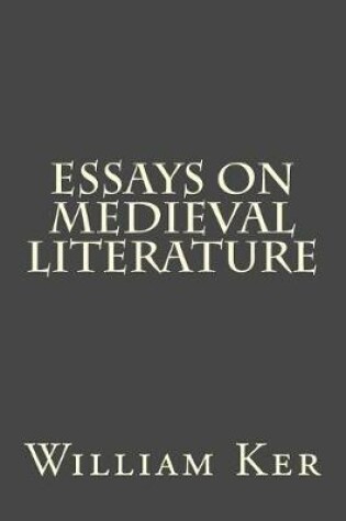 Cover of Essays on Medieval Literature