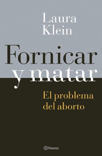 Book cover for Fornicar y Matar - El Problema del Aborto