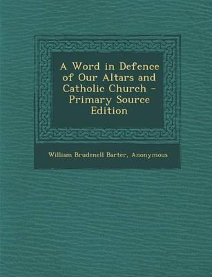 Book cover for A Word in Defence of Our Altars and Catholic Church