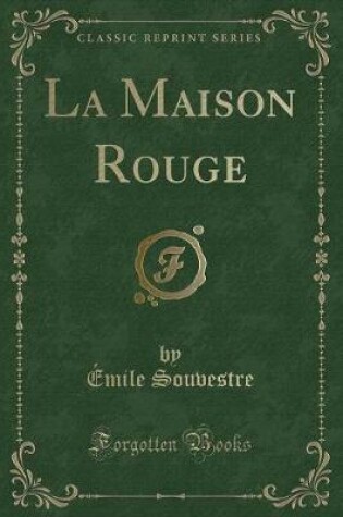 Cover of La Maison Rouge (Classic Reprint)