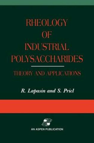 Cover of Rheology of Industrial Polysaccharides: Theory and Applications