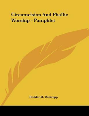 Book cover for Circumcision and Phallic Worship - Pamphlet