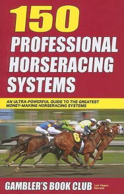 Cover of 150 Professional Horseracing Systems