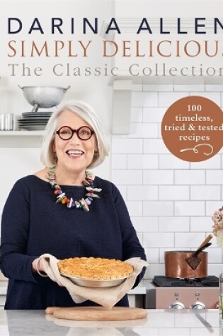 Cover of Simply Delicious the Classic Collection