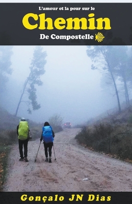 Book cover for L'amour et la Peur sur le Chemin de Compostelle