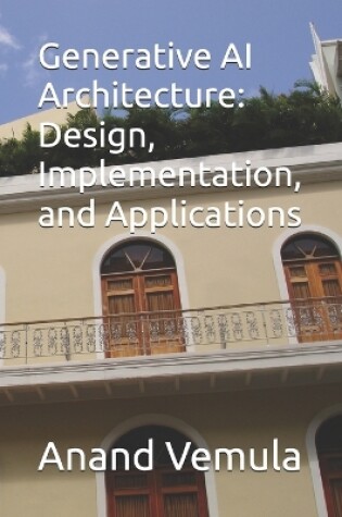 Cover of Generative AI Architecture