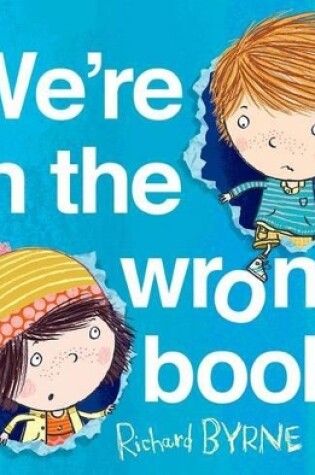 Cover of We're in the Wrong Book!