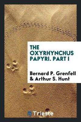 Book cover for The Oxyrhynchus Papyri