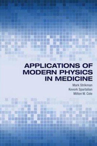 Cover of Applications of Modern Physics in Medicine