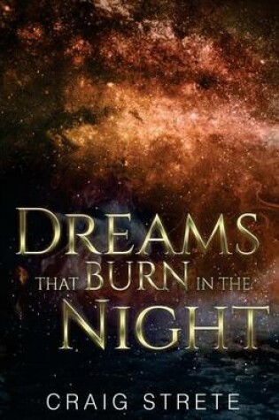 Cover of Dreams That Burn in the Night