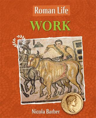 Book cover for Roman Life: Work