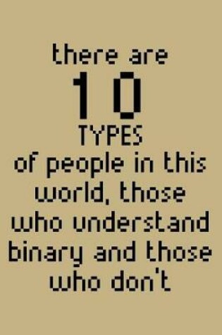 Cover of There Are 10 Types of People in This World, Those Who Understand Binary and Those Who Don't