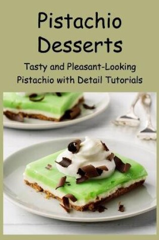 Cover of Pistachio Desserts