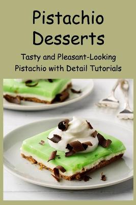 Book cover for Pistachio Desserts