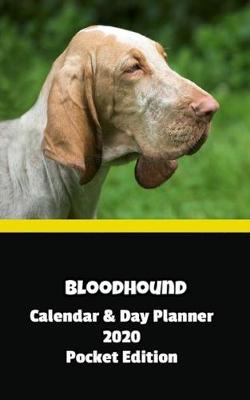 Book cover for Bloodhound Calendar & Day Planner 2020 Pocket Edition