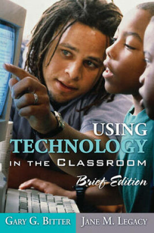 Cover of Using Technology in the Classroom, Brief Edition