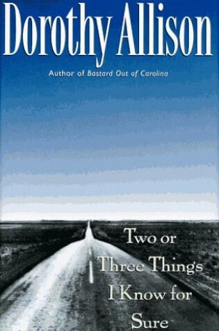 Cover of Two or Three Things I Know for Sure