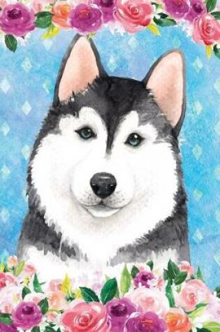 Cover of Journal Notebook For Dog Lovers Husky In Flowers 4