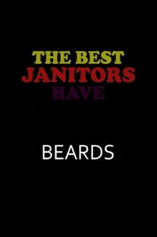 Cover of The Best Janitors have Beards