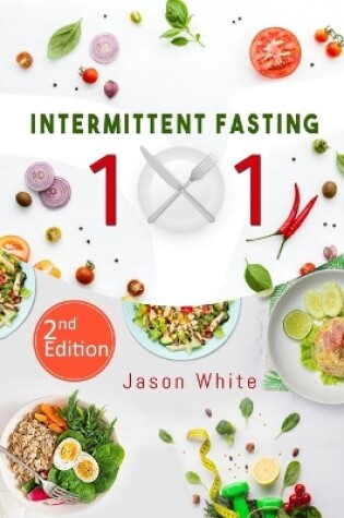Cover of Intermittent fasting 101 2nd edition