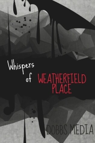 Cover of Whispers of Weatherfield Place