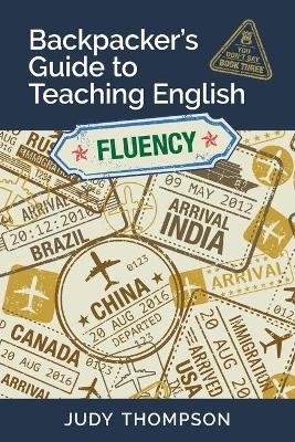 Book cover for Backpacker's Guide to Teaching English Book 3 Fluency