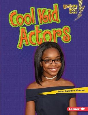 Cover of Cool Kid Actors