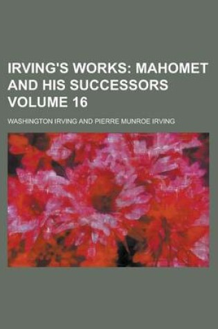 Cover of Irving's Works Volume 16