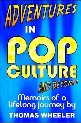 Book cover for Adventures in Pop Culture - And Beyond!